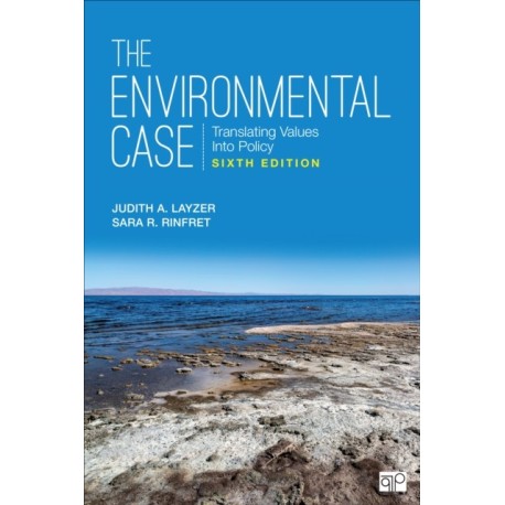 The Environmental Case: Translating Values Into Policy