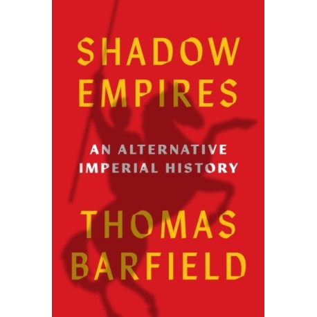 Shadow Empires: An Alternative Imperial History