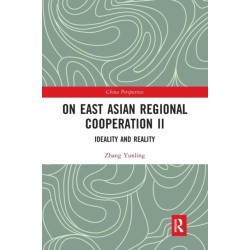 On East Asian Regional Cooperation II: Ideality and Reality