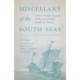 Miscellany of the South Seas: A Chinese Scholar's Chronicle of Shipwreck and Travel Through 1830s Vietnam
