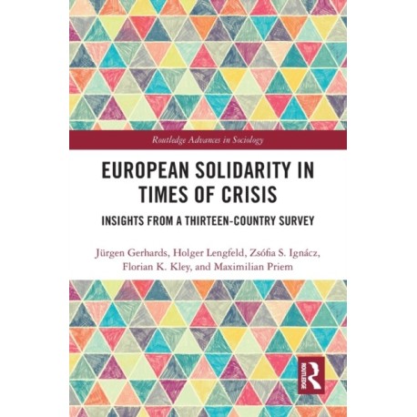 European Solidarity in Times of Crisis: Insights from a Thirteen-Country Survey