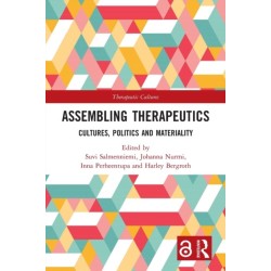 Assembling Therapeutics: Cultures, Politics and Materiality