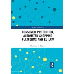 Consumer Protection, Automated Shopping Platforms and EU Law