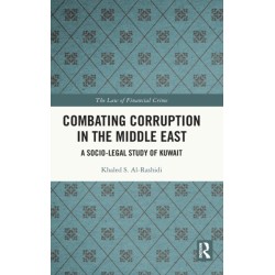 Combating Corruption in the Middle East: A Socio-Legal Study of Kuwait