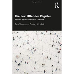The Sex Offender Register: Politics, Policy and Public Opinion