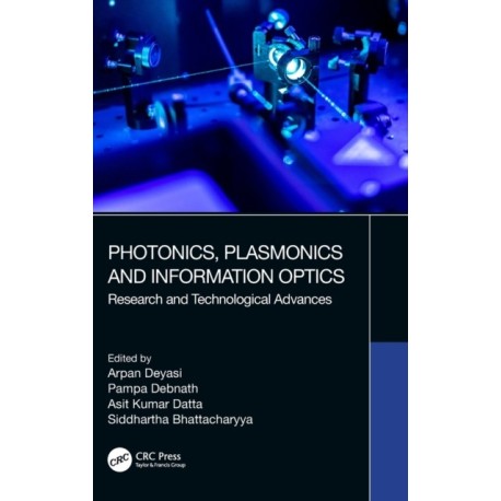 Photonics, Plasmonics and Information Optics: Research and Technological Advances