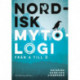 Nordisk mytologi från A till Ö