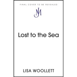 The Lost to the Sea: A Journey Round the Edges of Britain and Ireland