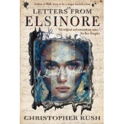 Letters from Elsinore: I loved Ophelia