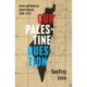 Our Palestine Question: Israel and American Jewish Dissent, 1948-1978