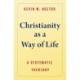 Christianity as a Way of Life: A Systematic Theology