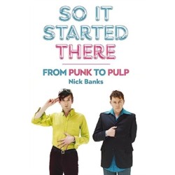 So It Started There: From Punk to Pulp