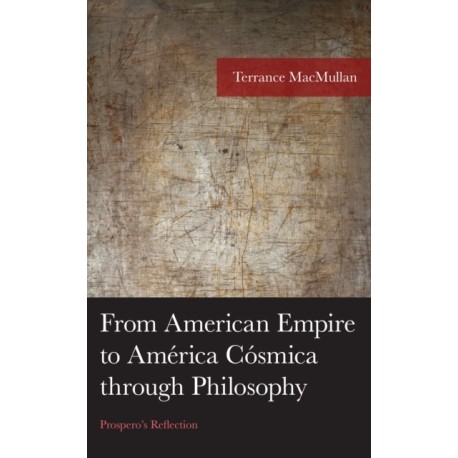 From American Empire to America Cosmica through Philosophy: Prospero's Reflection