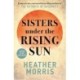 Sisters under the Rising Sun