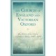 The Church of England and Victorian Oxford: The History of the Oxford Churchmen's Union, 1860–1890