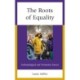 The Roots of Equality: Anthropological and Normative Sources