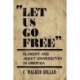 "Let Us Go Free": Slavery and Jesuit Universities in America
