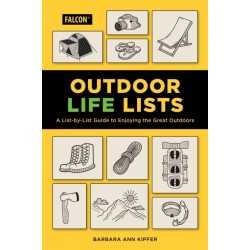 Outdoor Life Lists: A List-by-List Guide to Enjoying the Great Outdoors