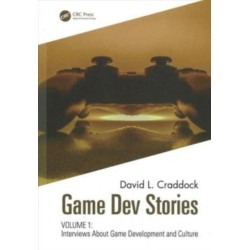 Game Dev Stories: Interviews About Game Development and Culture Volumes 1 and 2