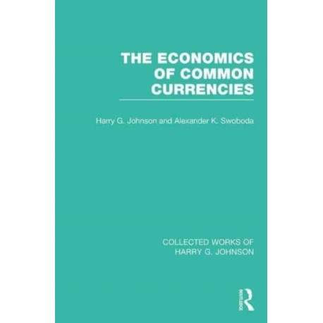 The Economics of Common Currencies: Proceedings of the Madrid Conference on Optimum Currency Areas