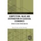 Competition, Value and Distribution in Classical Economics: Studies in Long-Period Analysis