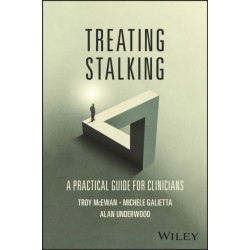 Treating Stalking: A Practical Guide for Clinicians