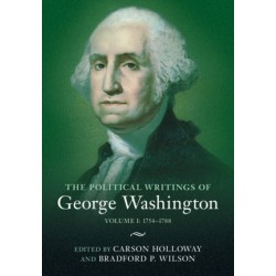 The Political Writings of George Washington: Volume 1, 1754–1788: Volume I: 1754–1788