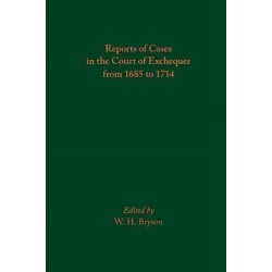 Reports of Cases in the Court of Exchequer from 1685 to 1714