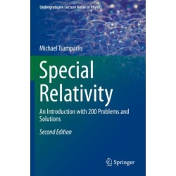 Special Relativity: An Introduction with 200 Problems and Solutions