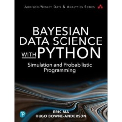 Bayesian Data Science with Python: Simulation and Probabilistic Programming