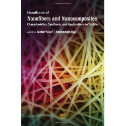 Handbook of Nanofibers and Nanocomposites: Characteristics, Synthesis, and Applications in Textiles