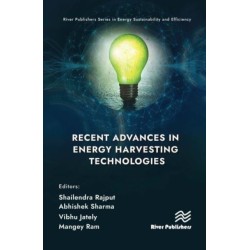 Recent Advances in Energy Harvesting Technologies