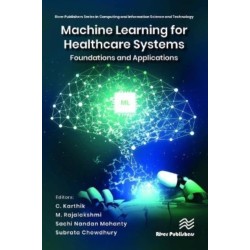 Machine Learning for Healthcare Systems: Foundations and Applications