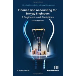 Finance and Accounting for Energy Engineers: & Engineers in All Disciplines