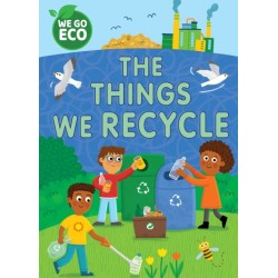WE GO ECO: The Things We Recycle