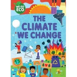 WE GO ECO: The Climate We Change