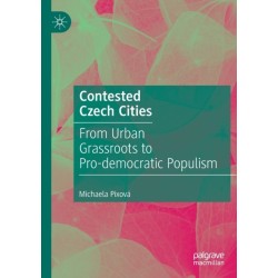Contested Czech Cities: From Urban Grassroots to Pro-democratic Populism