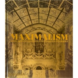 Maximalism: Bold, Bedazzled, Gold, and Tasseled Interiors