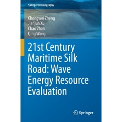 21st Century Maritime Silk Road: Wave Energy Resource Evaluation