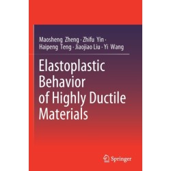 Elastoplastic Behavior of Highly Ductile Materials