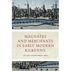 Magnates and Merchants in early modern Kilkenny