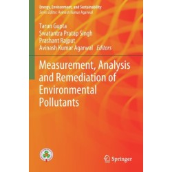 Measurement, Analysis and Remediation of Environmental Pollutants