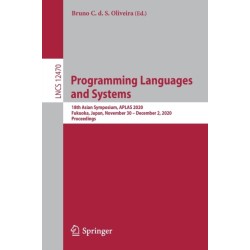 Programming Languages and Systems: 18th Asian Symposium, APLAS 2020, Fukuoka, Japan, November 30 – December 2, 2020, Proceedings