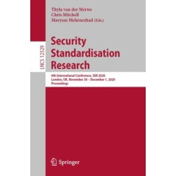 Security Standardisation Research: 6th International Conference, SSR 2020, London, UK, November 30 – December 1, 2020, Proceedings