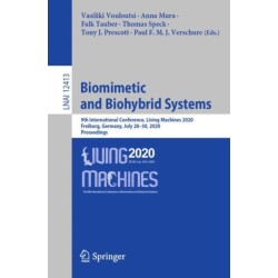 Biomimetic and Biohybrid Systems: 9th International Conference, Living Machines 2020, Freiburg, Germany, July 28–30, 2020, Proceedings