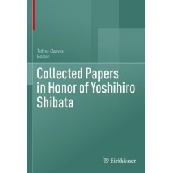 Collected Papers in Honor of Yoshihiro Shibata
