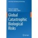 Global Catastrophic Biological Risks