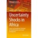 Uncertainty Shocks in Africa: Impact and Equilibrium Strategies for Sound Economic and Social Development