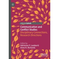 Communication and Conflict Studies: Disciplinary Connections, Research Directions