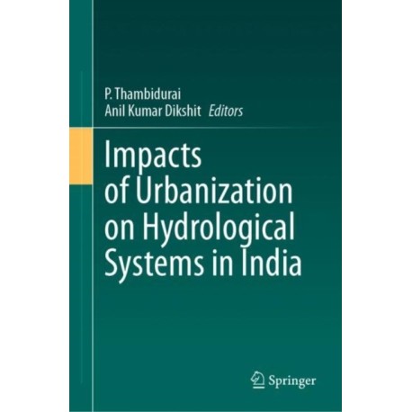 Impacts of Urbanization on Hydrological Systems in India